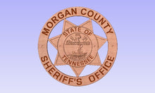 Load image into Gallery viewer, Morgan County Tennessee Sheriff&#39;s Department Badge
